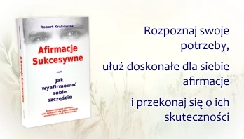 Afirmacje Sukcesywne - Jak wyafirmować sobie szczęście